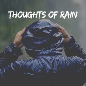 Thoughts of Rain - Rainfall Place