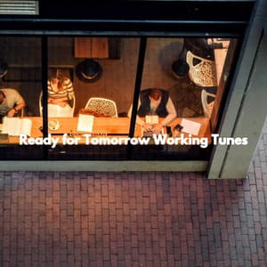 Ready for Tomorrow Working Tunes - Abendessen Jazz Klassiker
