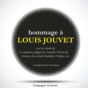 Hommage à Louis Jouvet - Molière