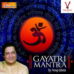 Gayatri Mantra - Anup Jalota