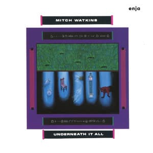 Underneath It All - Mitch Watkins
