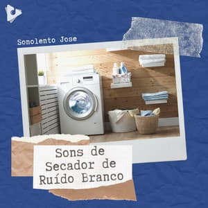Sons de Secador de Ruído Branco - Sonolento Jose