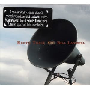Roots Tonic Meets Bill Laswell - Roots Tonic