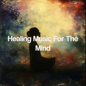 Healing Music For The Mind - Musica Relajante