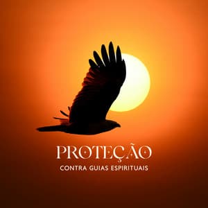 Proteção contra Guias Espirituais: Deixe os Espíritos guiá-lo Pela Vida, Música de Meditação para Encontrar seu Caminho Espiritual - Música de Meditação