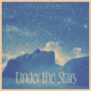 Under the Stars - Easy Listening Jazz
