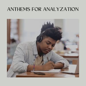 Anthems for Analyzation - Work at Home Lofi