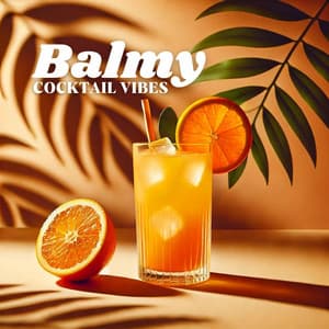 Balmy Cocktail Vibes - Easy Jazz Instrumentals Academy