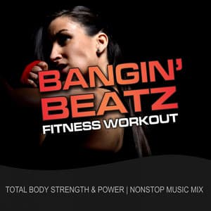 Bangin' Beatz Fitness Workout - GroupXremixers!