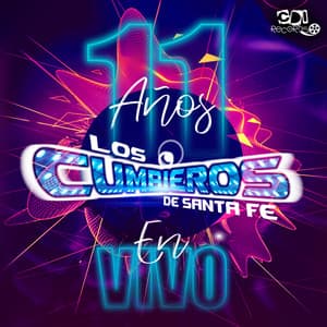 11 Años en Vivo - Los Cumbieros de Santa Fe