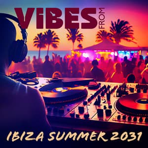 Vibes From Ibiza Summer 2023 - Pedro EL Loco