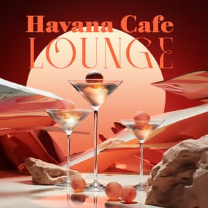 Havana Cafe Lounge: Bossa Nova Latin Jazz for Midnight - Café Latin Jazz Club