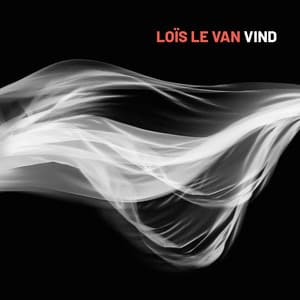 Vind - Loïs Le Van
