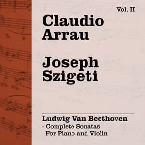 Ludwig Van Beethoven - Complete Sonatas For Piano and Violin, Vol. II - Ludwig van Beethoven