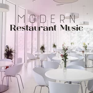 Modern Restaurant Music: Best Instrumental Jazz Collection - Restaurant Music Songs