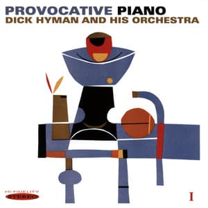 Provocative Piano, Vol. 1 - Dick Hyman