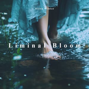 Liminal Bloom: A Breath Between Seasons - Astra Winter