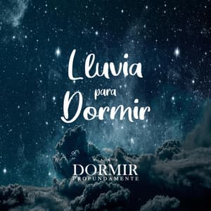Lluvia Para Dormir - Para Dormir Profundamente
