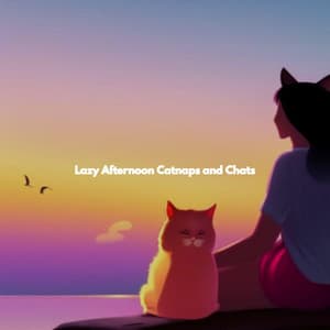 Lazy Afternoon Catnaps and Chats - Lavoro da Casa Musica Di Sottofondo