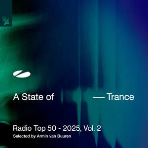 A State of Trance Radio Top 50 - 2025, Vol. 2 - Armin van Buuren