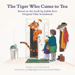 The Tiger Who Came to Tea - David Arnold