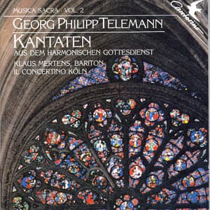Georg Philipp Telemann: Cantatas from Der Harmonische Gottestdienst Vol. 2 - Georg Philipp Telemann