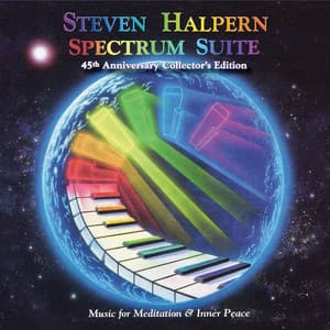 Spectrum Suite 45th Anniversary Collector's Edition - Steven Halpern