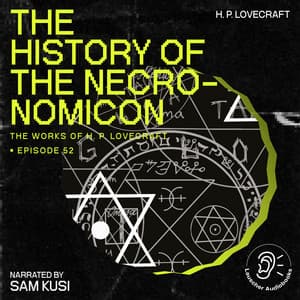 The History of the Necronomicon - The Work of H. P. Lovecraft