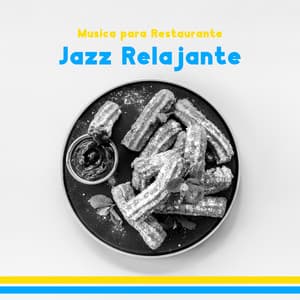 Musica para Restaurante - Jazz Relaxante Música de Oasis