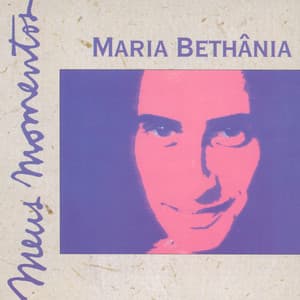 Meus Momentos - Maria Bethânia