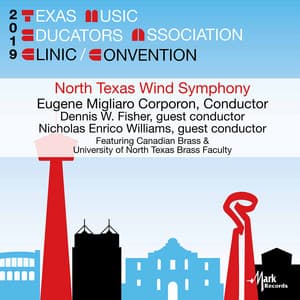 2019 Texas Music Educators Association : University of North Texas Wind Symphony - Canadian Brass