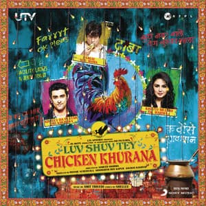Luv Shuv Tey Chicken Khurana - Amit Trivedi