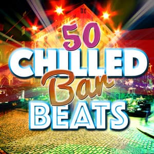 50 Chilled Bar Beats - Chillout Lounge Bar Music Buddha