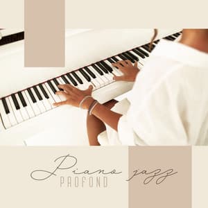 Piano jazz profond - Passion pure et relaxation complète - Musique de Piano de Détente