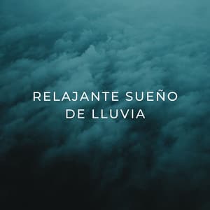 Relajante Sueño De Lluvia - Lluvia Para Dormir Mejor