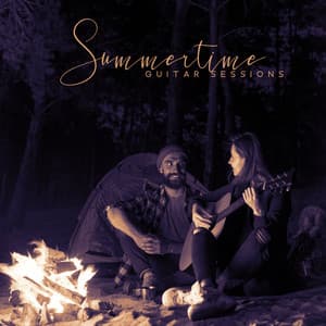 Summertime Guitar Sessions. Camping by the Fire. Barbecue in the Garden - Best Guitar Music