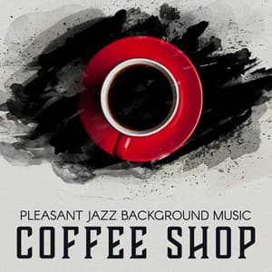 Pleasant Jazz Background Music: Coffee Shop, Restaurant, Bar Mood. Positive Dinner Time - Restaurant Background Music Academy