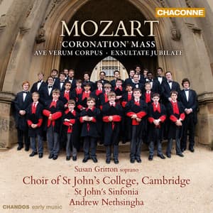 Mozart: Coronation Mass, Ave Verum Corpus, Missa Brevis & Exsultate, Jubilate - Wolfgang Amadeus Mozart