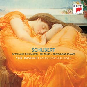 Schubert: Streichquartett Nr. 14 d-moll/Erlkönig/Sonate a-Moll für Arpeggione und Klavier - Franz Schubert