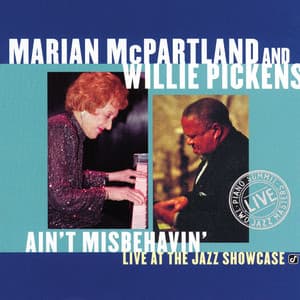 Ain't Misbehavin': Live At The Jazz Showcase - Marian McPartland