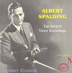 Albert Spalding, Vol. 1: The 1934-1935 Victor Recordings - Albert Spalding