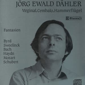 Fantasias for Virginal, Cembalo & Hammerflügel - Jörg Ewald Dähler