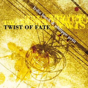 Twist of Fate - Philippe Petit