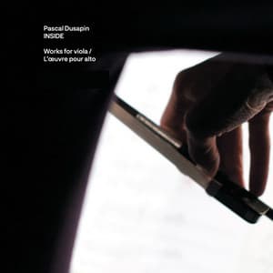 Inside / Works for viola - Pascal Dusapin