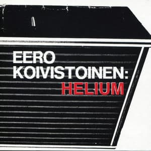 Helium - Eero Koivistoinen