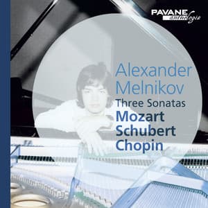 Mozart, Schubert & Chopin: Three Sonatas - Alexander Melnikov