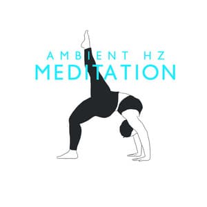 Ambient Hz Meditation: Hypnotic Frequencies for Healing, Balance, Chakra Meditation - Healing Power Club