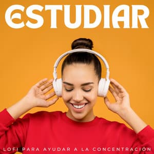 Estudiar: Lofi Para Ayudar A La Concentración - Lofi para estudiar