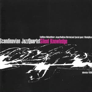 Silent Knowledge - Scandinavian Jazz Quartet