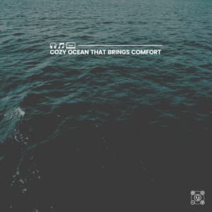 Cozy Ocean That Brings Comfort - Stress Relief Calm Oasis